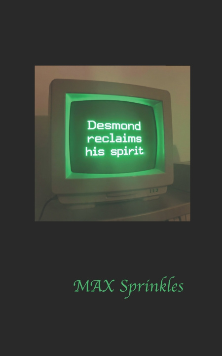 Kniha Desmond reclaims his spirit Max Sprinkles