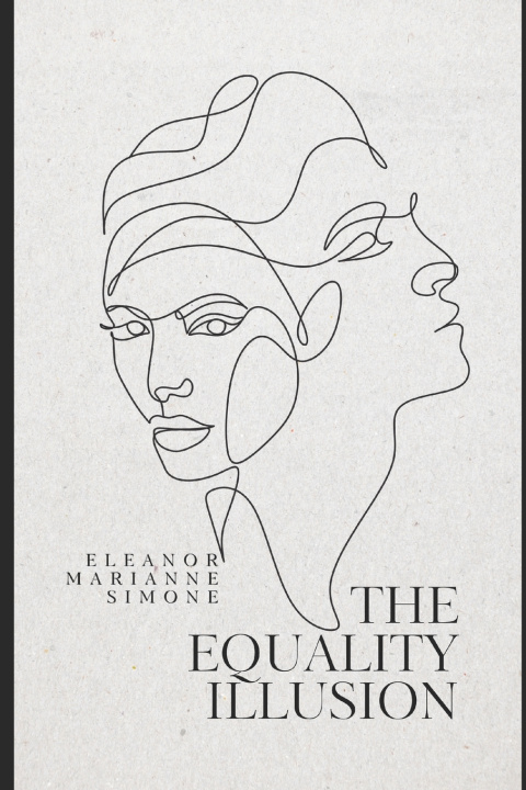 Kniha The Equality Illusion Eleanor Marianne Simone