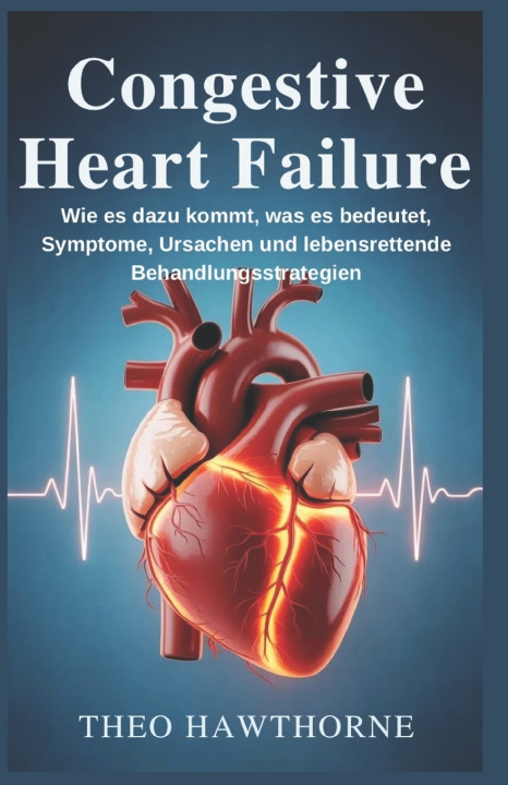 Boek Congestive Heart Failure Theo Hawthorne