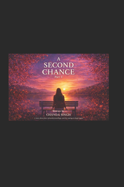 Kniha A SECOND CHANCE CHANDA SINGH