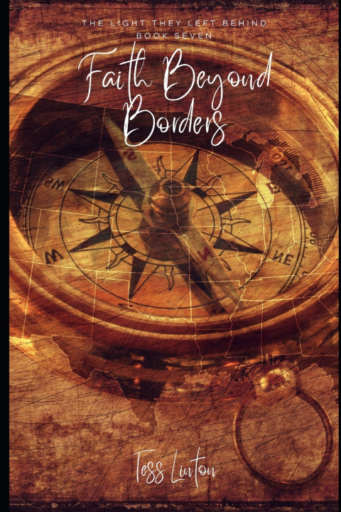 Kniha Faith Beyond Borders - The Missionaries History Almost Forgot Tess Linton