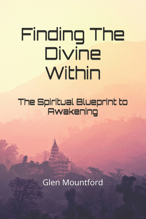 Kniha Finding The Divine Within Glen Mountford