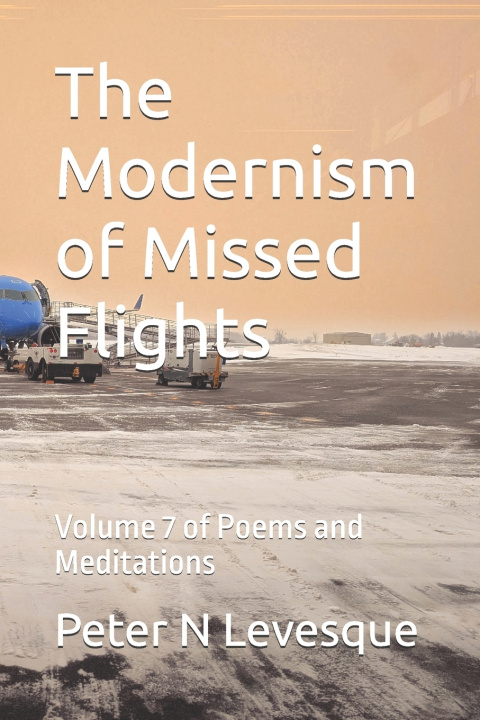 Kniha The Modernism of Missed Flights Peter Norman Levesque