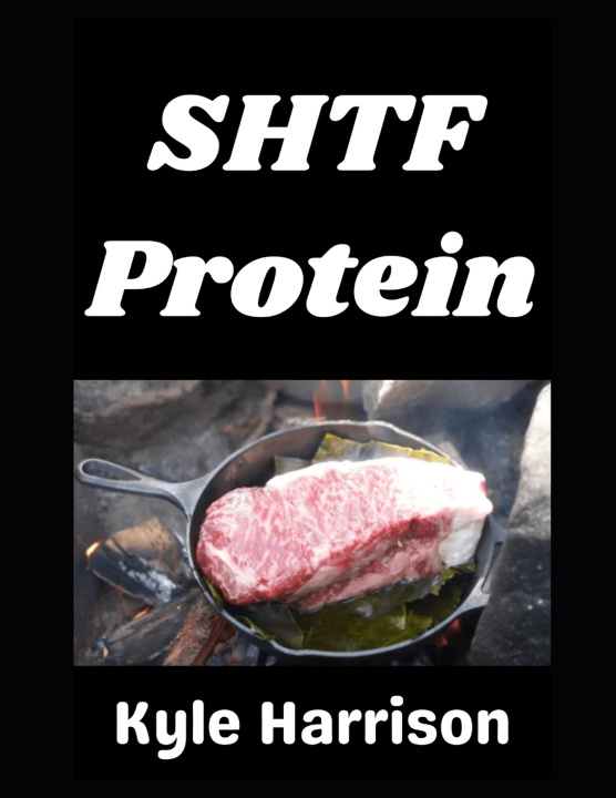 Kniha SHTF Protein Kyle Harrison