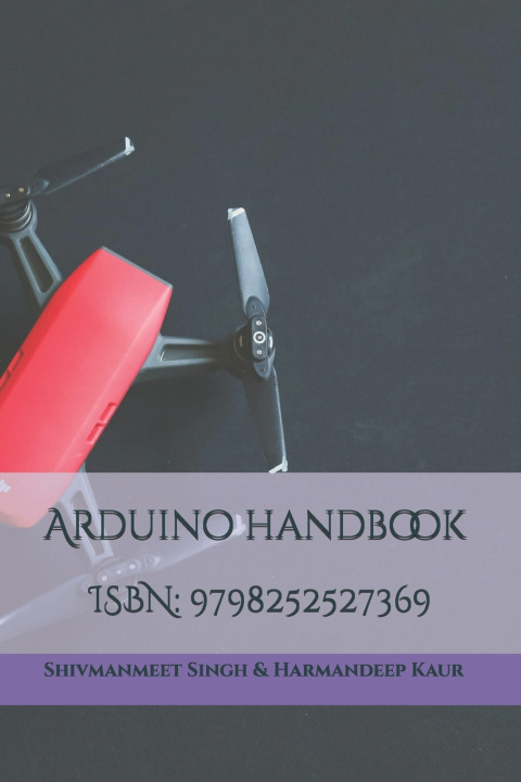 Knjiga Arduino Starter Guide Harmandeep Kaur
