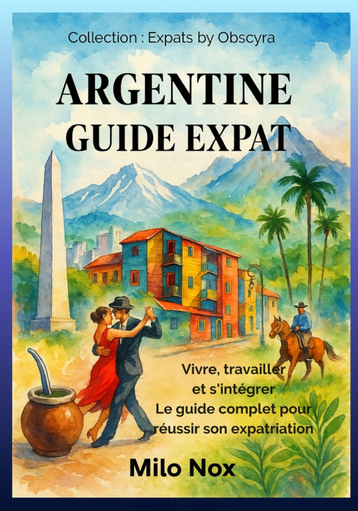 Kniha Argentine Guide Expat Milo Nox