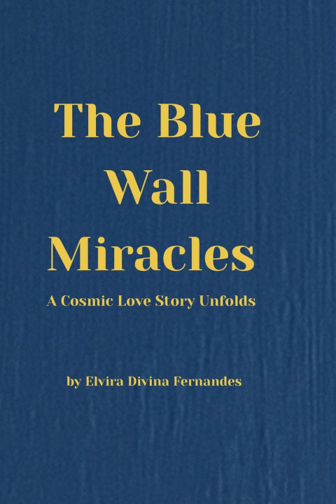 Kniha The Blue Wall Miracles Elvira Divina Fernandes