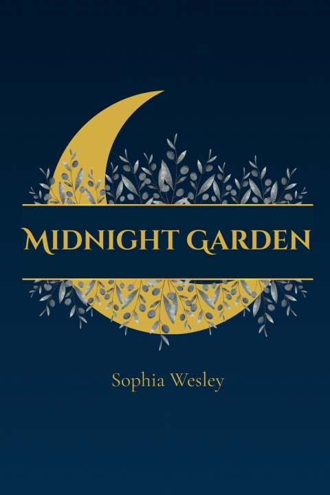 Kniha Midnight Garden Sophia Wesley