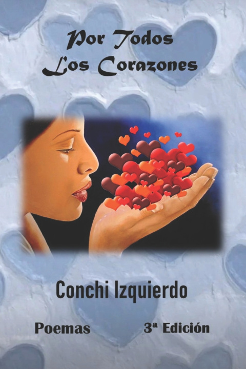 Kniha POR TODOS LOS CORAZONES Conchi Izquierdo
