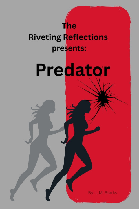 Kniha The Riveting Reflections Presents L.M. Starks