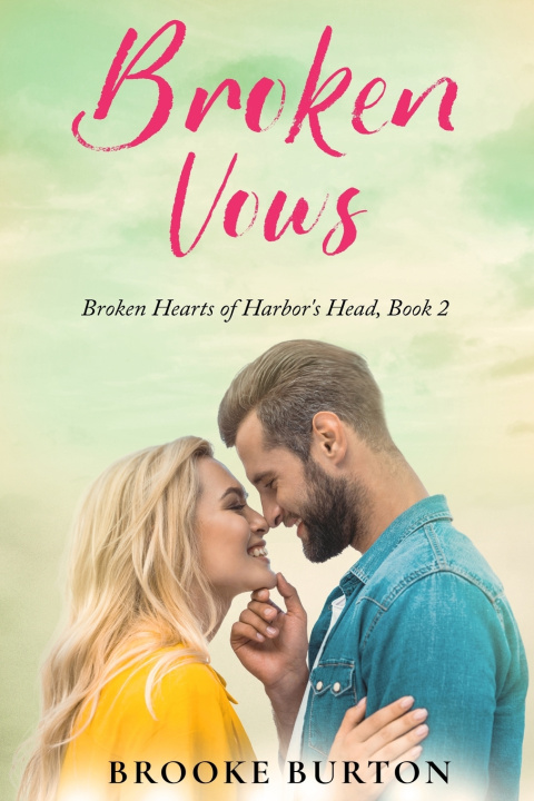 Kniha Broken Vows Brooke Burton