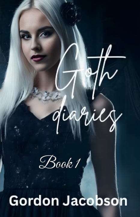 Kniha Goth Diaries Book 1 Gordon Jacobson