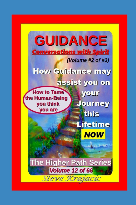 Kniha The Higher Path Series, Volume 12 Steve Krajacic