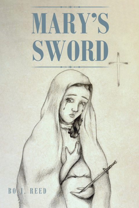 Kniha Mary's Sword Bo J. Reed