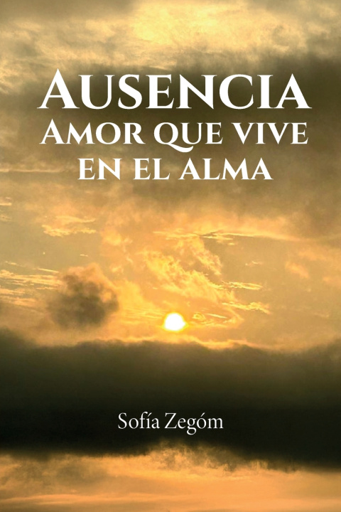 Kniha Ausencia Sofía Zegóm