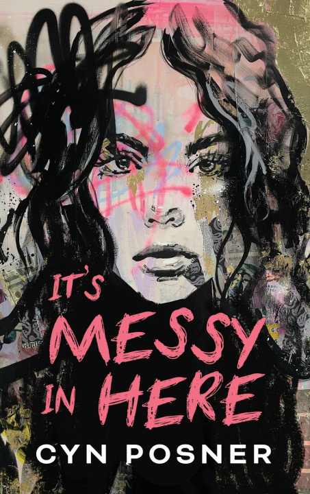 Kniha It's Messy in Here Cyn Posner