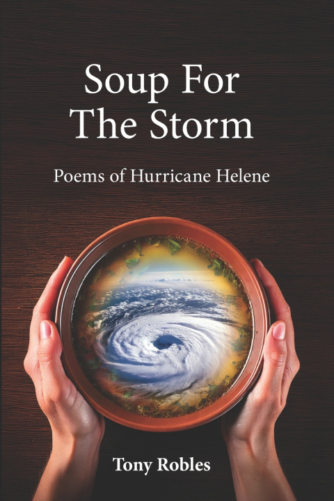 Kniha Soup for the Storm Tony Robles