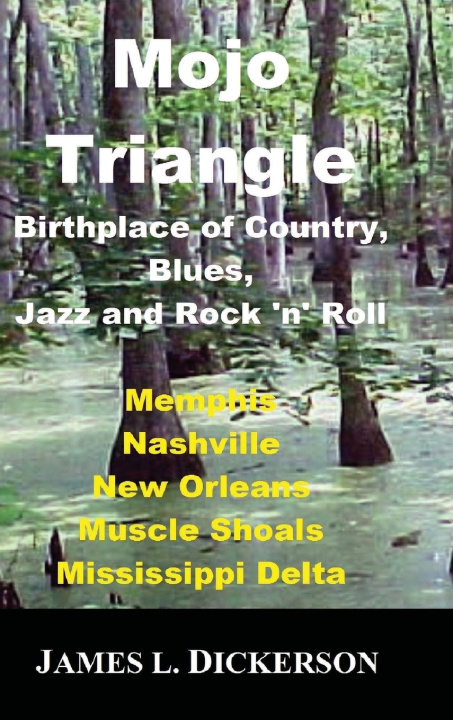 Kniha Mojo Triangle JAMES L Dickerson