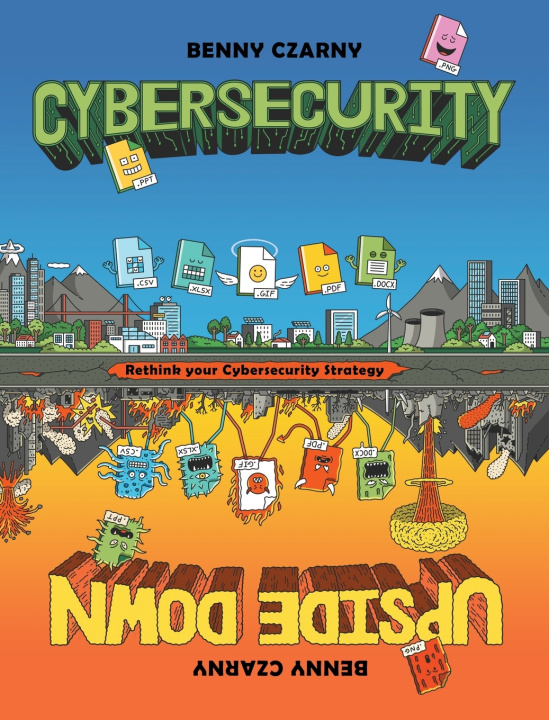 Könyv Cybersecurity Upside Down Benny Czarny