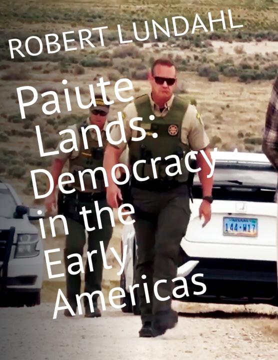 Kniha Paiute Lands Robert T Lundahl