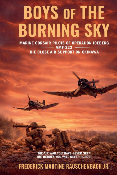 Kniha BOYS of THE BURNING SKY Frederick Martine Jr. Rauschenbach