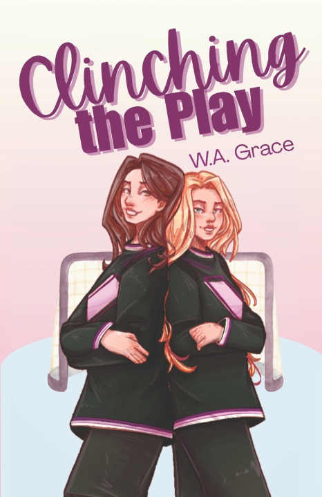Kniha Clinching the Play W.A. Grace