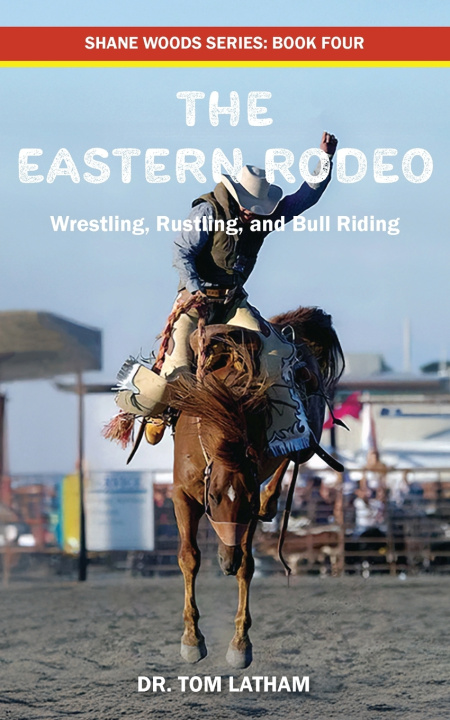 Kniha The Eastern Rodeo Tom Latham