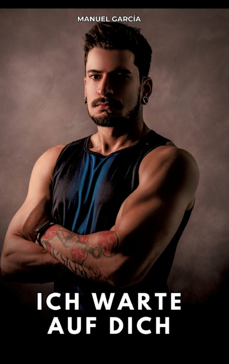 Kniha Ich warte auf dich Manuel García
