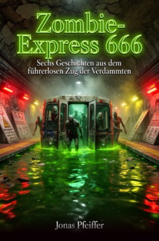 Kniha Zombie-Express 666 Jonas Pfeiffer