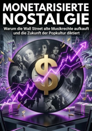 Kniha Monetarisierte Nostalgie Bernd Schroeder