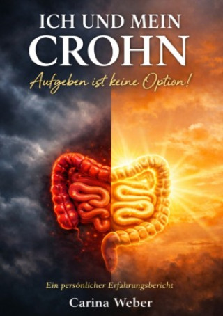 Kniha Ich und mein Crohn Carina Weber