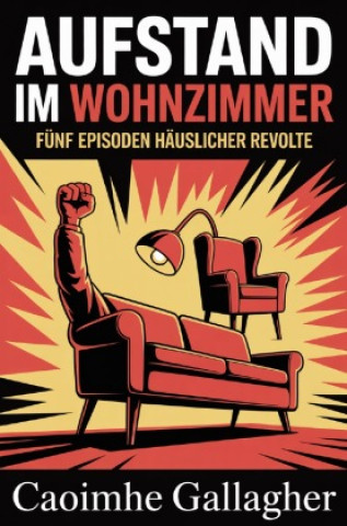 Kniha Aufstand im Wohnzimmer Caoimhe Gallagher