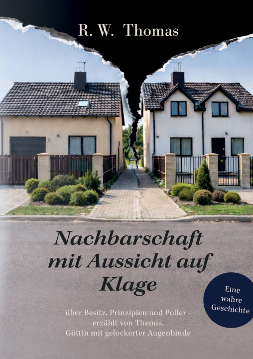 Knjiga Nachbarschaft mit Aussicht auf Klage Thomas R. W.