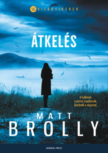 Kniha Átkelés Matt Brolly