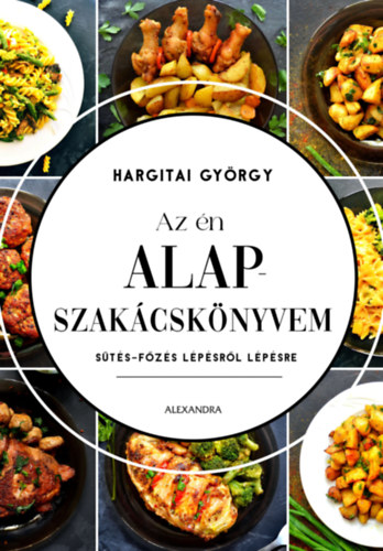 Knjiga Az én alapszakácskönyvem Hargitai György