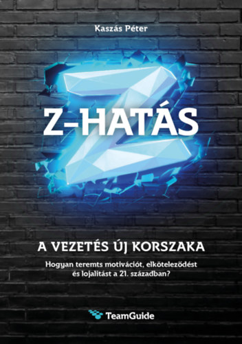 Kniha Z-HATÁS - A vezetés új korszaka Kaszás Péter