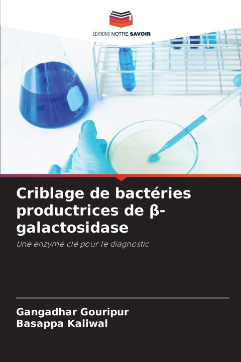 Libro Criblage de bactéries productrices de β-galactosidase Gangadhar Gouripur
