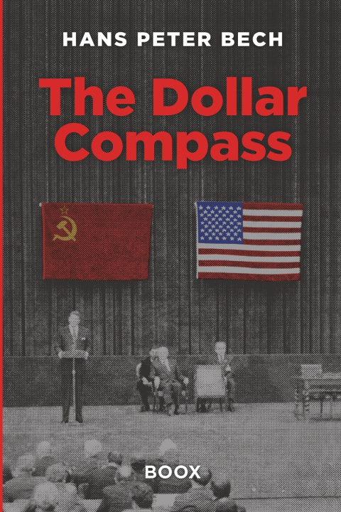 Kniha The Dollar Compass Hans Peter Bech