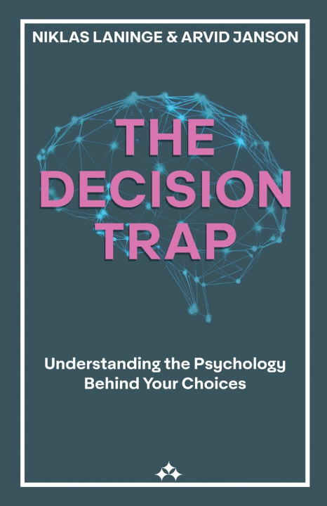 Kniha The Decision Trap Niklas Laninge