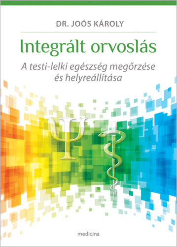 Kniha Integrált orvoslás Joós Károly