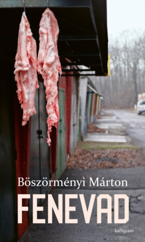 Könyv Fenevad Böszörményi Márton