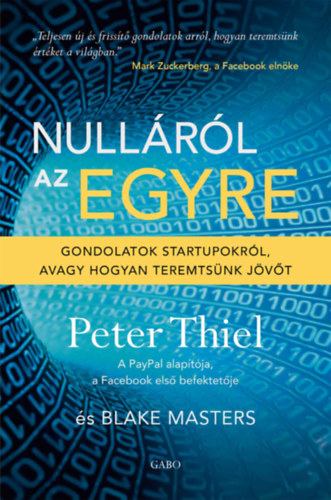 Carte Nulláról az egyre Peter Thiel
