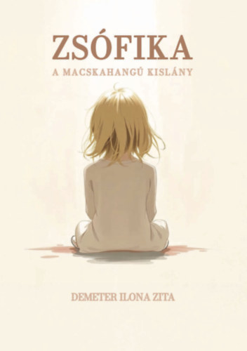 Könyv ZSÓFIKA Demeter Ilona Zita