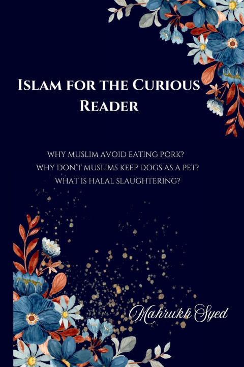 Kniha Islam For The Curious Reader Mahrukh Syed