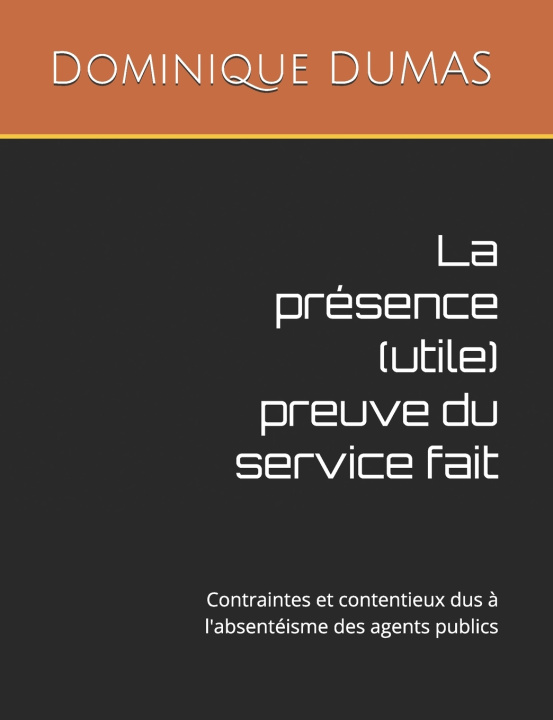 Knjiga La présence (utile) preuve du service fait Claude THOMSON
