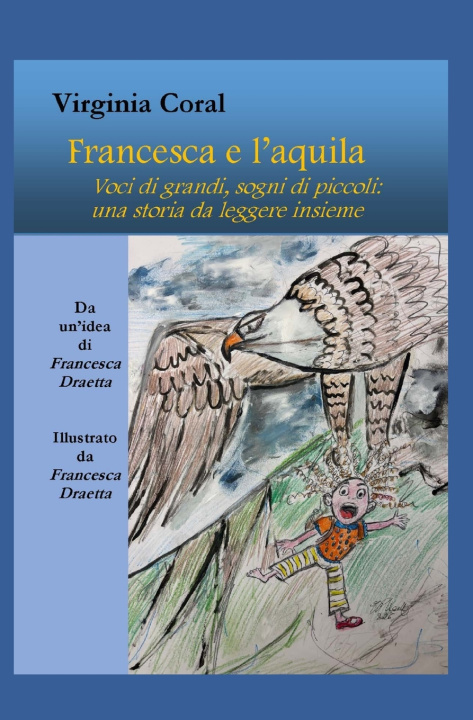 Kniha Francesca e l'aquila Virginia Coral