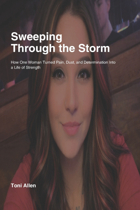 Kniha Sweeping Through the Storm Toni L Allen