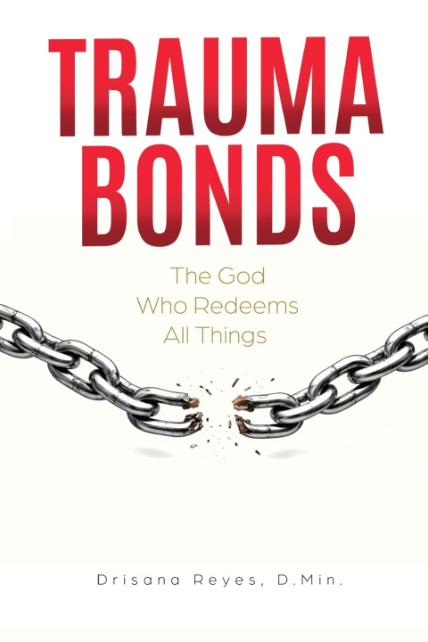 Kniha TRAUMA BONDS Drisana Reyes