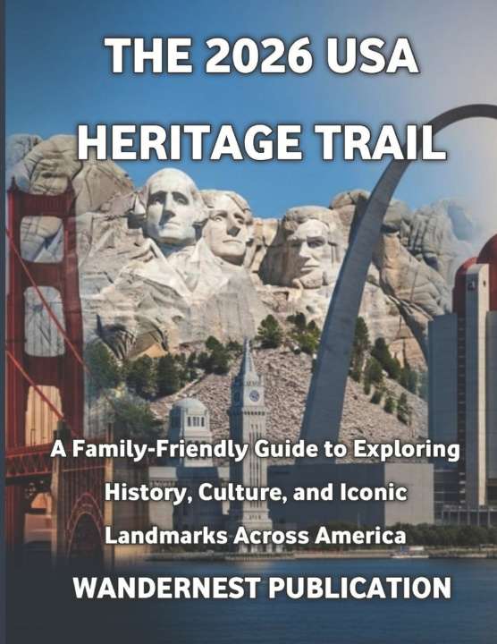 Kniha The 2026 USA Heritage Trail WanderNest publication