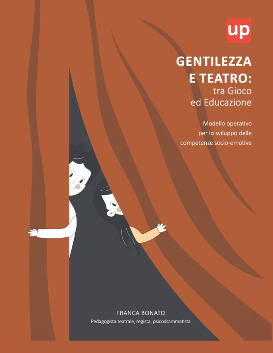 Könyv Gentilezza e Teatro Franca Bonato